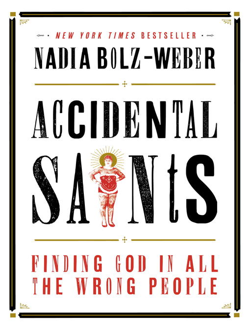 Title details for Accidental Saints by Nadia Bolz-Weber - Wait list
